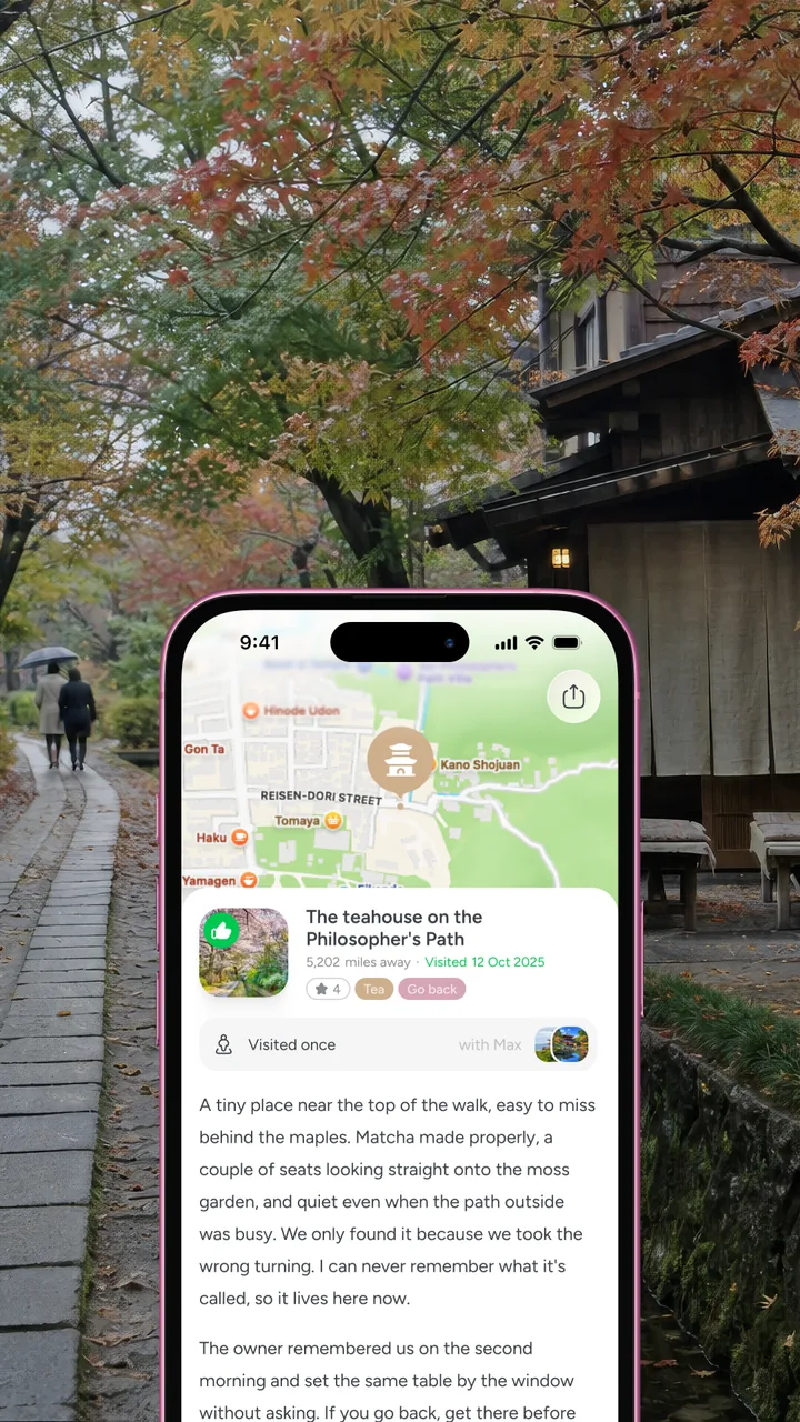 Pin Drop on a phone on the Philosopher's Path in Kyoto, showing a saved teahouse with a personal note about why it matters.